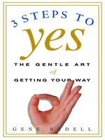 3 Steps to Yes